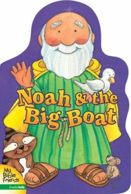 Noah and the Big Boat 0310708532 Book Cover