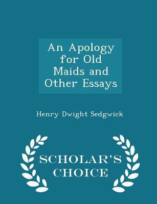 An Apology for Old Maids and Other Essays - Sch... 1297249739 Book Cover