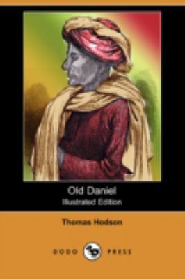 Old Daniel (Illustrated Edition) (Dodo Press) 1409903141 Book Cover