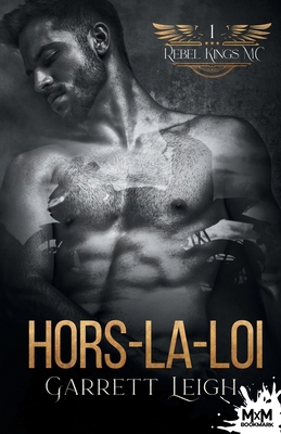 Hors-la-loi: Rebel Kings MC, T1 [French] B0CVQ7D68Z Book Cover