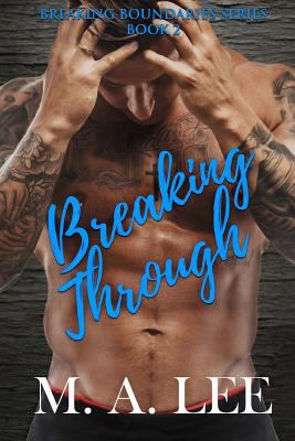Breaking Through: Book 2 in the Breaking Bounda... 1979857725 Book Cover