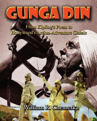 Gunga Din: From Kipling's Poem to Hollywood's A... 1629331422 Book Cover
