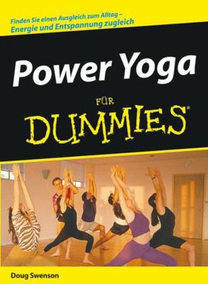 Power Yoga für Dummies (Für Dummies) (German Ed... [German] 3527704515 Book Cover