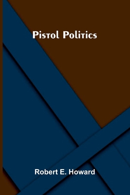 Pistol Politics 9377785189 Book Cover