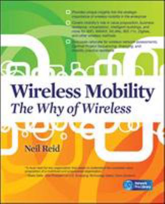 Wireless Mobility: The Why of Wireless 0071628622 Book Cover