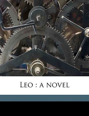 Leo: A Novel Volume 1 1149440872 Book Cover