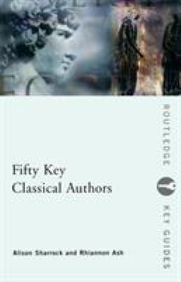 Fifty Key Classical Authors 0415165113 Book Cover