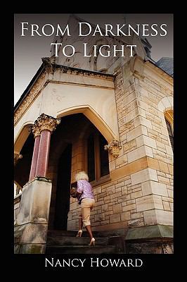 From Darkness to Light 1450072194 Book Cover