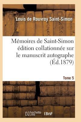 Mémoires de Saint-Simon Édition Collationnée Su... [French] 2011939852 Book Cover