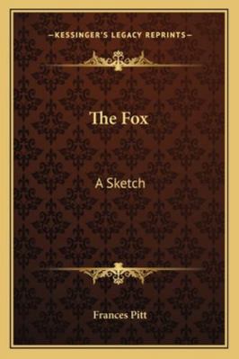The Fox: A Sketch 1162876379 Book Cover