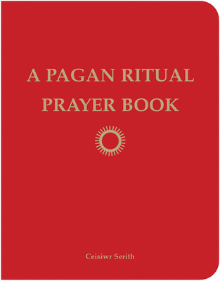 A Pagan Ritual Prayer Book 1578634849 Book Cover