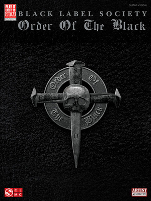 Black Label Society: Order of the Black 1603782982 Book Cover