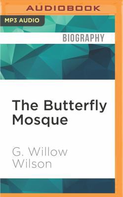 The Butterfly Mosque: A Young American Woman's ... 1522662464 Book Cover