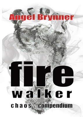 Firewalker: Chaos Compendium 1950077748 Book Cover