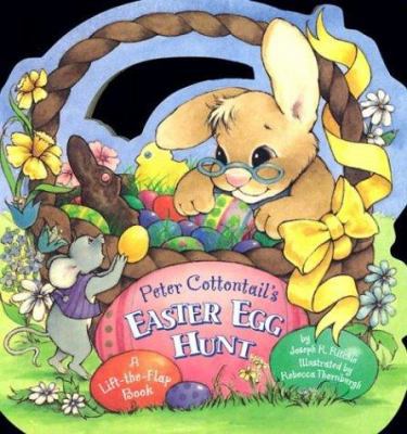 Peter Cottontail's Easter Egg Hunt B0092FQ60W Book Cover