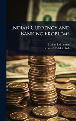 Indian Currency and Banking Problems 1024044874 Book Cover