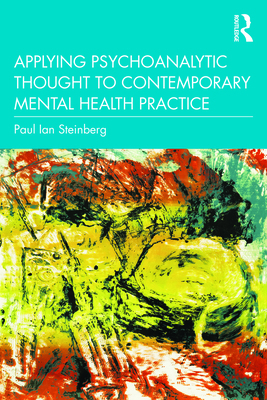 Applying Psychoanalytic Thought to Contemporary... 1032060700 Book Cover