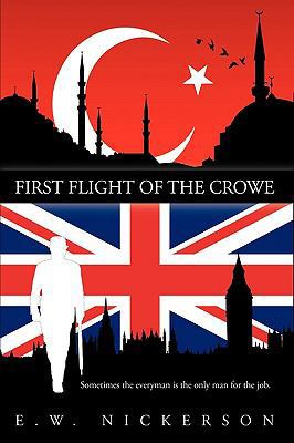 First Flight of the Crowe 1426905203 Book Cover