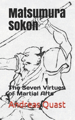 Matsumura Sokon: The Seven Virtues of Martial Arts B0848RX2SW Book Cover
