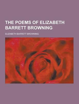 The Poems of Elizabeth Barrett Browning 1230217622 Book Cover