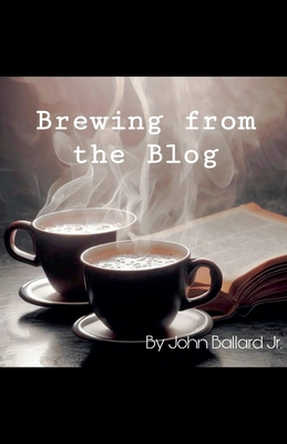 Brewing from the Blog B0GD3X4VDD Book Cover