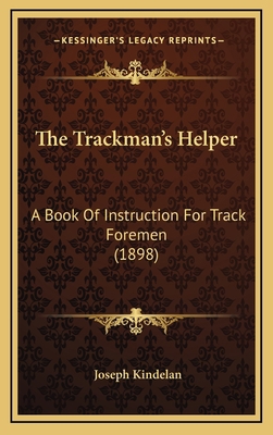 The Trackman's Helper: A Book of Instruction fo... 1165207982 Book Cover