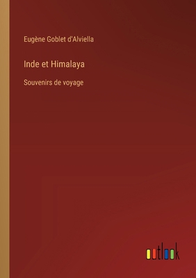 Inde et Himalaya: Souvenirs de voyage [French] 3385025605 Book Cover