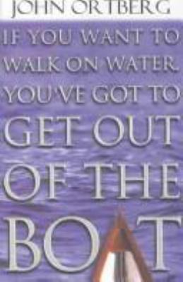 If You Want to Walk on Water Youve Got to Get O... [Large Print] 0786253142 Book Cover