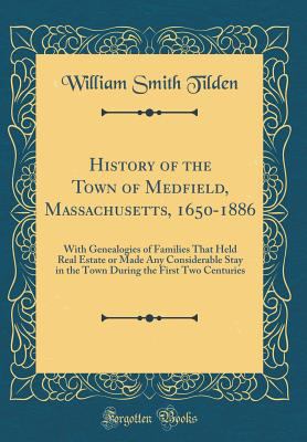 History of the Town of Medfield, Massachusetts,... 033174578X Book Cover