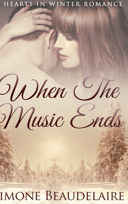 When The Music Ends: Large Print Hardcover Edition [Large Print] 1715848152 Book Cover