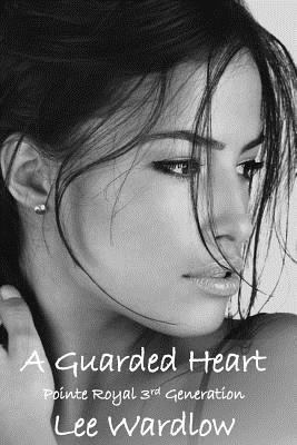 A Guarded Heart 1975674189 Book Cover