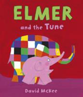 Elmer and the Tune 1783445467 Book Cover