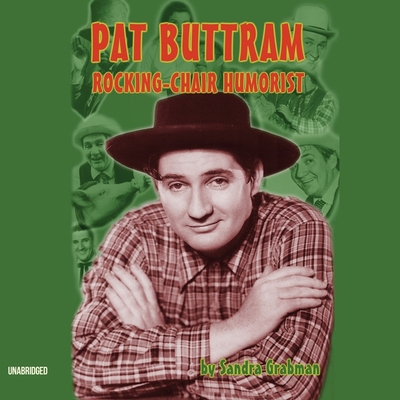 Pat Buttram Lib/E: Rocking-Chair Humorist 1094150967 Book Cover