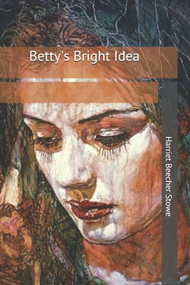Betty's Bright Idea 1698454864 Book Cover