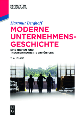 Moderne Unternehmensgeschichte [German] 3110428180 Book Cover