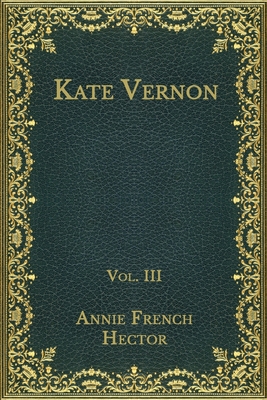 Kate Vernon: Vol. III B08NR9TFN5 Book Cover