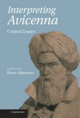 Interpreting Avicenna: Critical Essays 0521190738 Book Cover