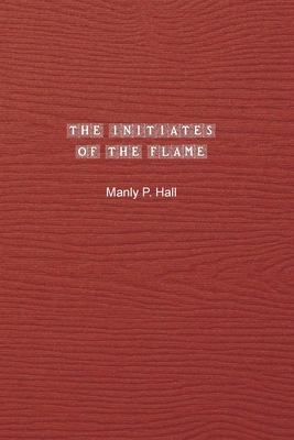 The Initiates of the Flame: Special Edition 1990230067 Book Cover