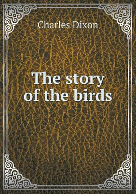 The story of the birds 5518639449 Book Cover