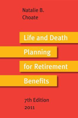 Life and Death Planning for Retirement Benefits... 0964944049 Book Cover