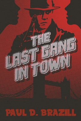 The Last Gang In Town [Large Print] 4824194504 Book Cover