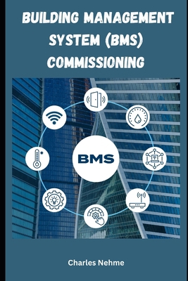 Building Management System (BMS) Commissioning B0CZ11WHLZ Book Cover