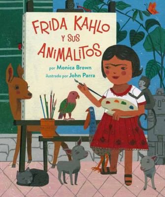 Frida Kahlo Y Sus Animalitos: (Spanish Edition) [Spanish] 0735842922 Book Cover