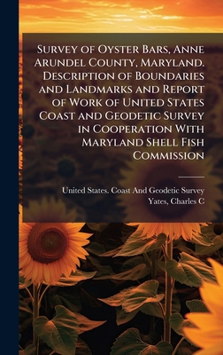 Survey of Oyster Bars, Anne Arundel County, Mar... 1024159000 Book Cover