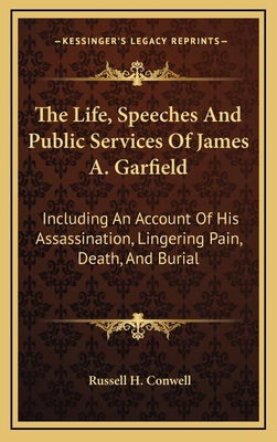 The Life, Speeches and Public Services of James... 1163540390 Book Cover