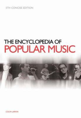 The Encyclopedia of Popular Music 1846098564 Book Cover