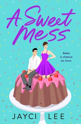 A Sweet Mess 1250621100 Book Cover