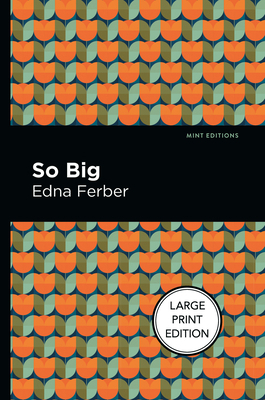 So Big: Large Print Edition [Large Print] 1513137468 Book Cover