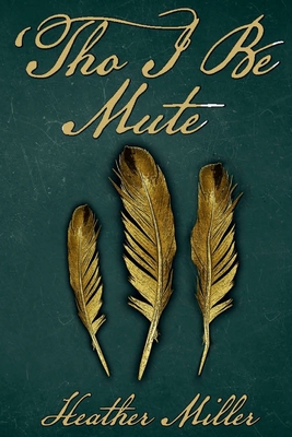 Tho I Be Mute 1948035758 Book Cover