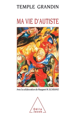Emergence: Labeled Autistic / Ma vie d'autiste [French] 2738102654 Book Cover